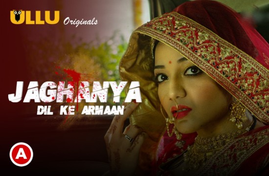 Jaghanya ( Dil Ke Armaan ) S01 E01 (2021)