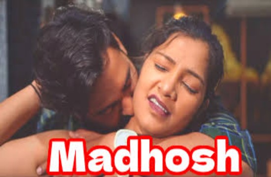 Madhosh (2022) Hot Hindi Short Film HalKut