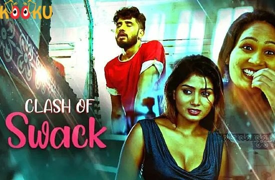 Clash Of Swack S01E02 (2021) Hindi Hot Web Series KooKu