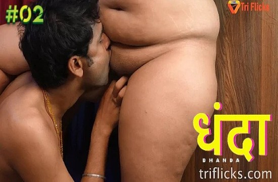 Dhanda S01E02 (2023) UNCUT Hindi Web Series TriFlicks