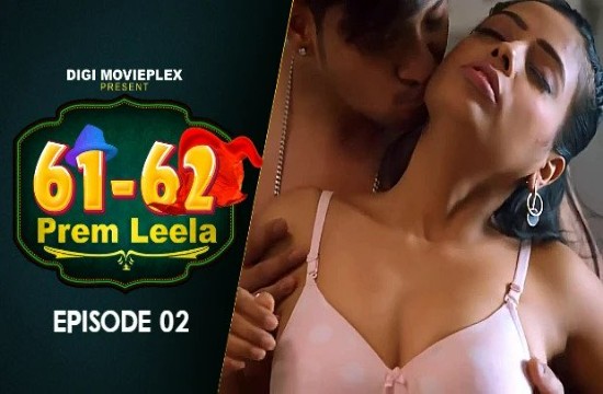 Prem Leela S01E02 (2023) Hindi Hot Web Series DigiMoviePlex