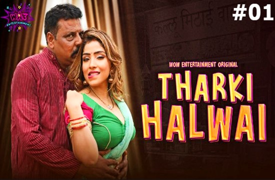 Tharki Halwai P01E01 (2023) Hindi Hot Web Series WowEntertainment