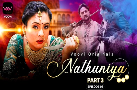 Nathuniya S01E05 (2023) Hindi Hot Web Series Voovi