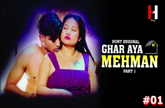 Ghar Aya Mehman S01E01 (2023) Hindi Hot Web Series HuntCinema