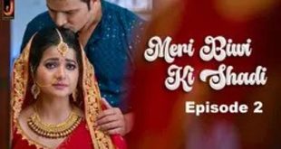 Meri Biwi Ki Shadi S01E02 (2024) Hindi Hot Web Series Jalva