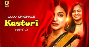 Kasturi P02 (2024) Hindi Hot Web Series
