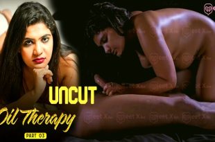 Oil Therapy P03 (2024) Uncut Hindi Short Film Meetx