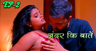 Ander ke Baaten S01E02 (2024) Hindi Hot Web Series Nazar