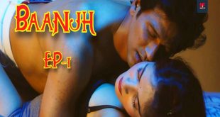 Baanjh S01E01 (2024) Hindi Hot Web Series Namasteyflix