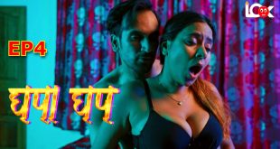 Ghapa Ghap S01E04 (2024) Hindi Hot Web Series Lookentertainment