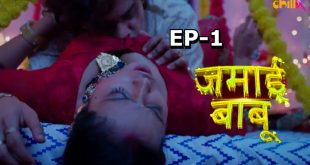 Jamai Babu S01E01 (2024) Hindi Hot Web Series ChillX