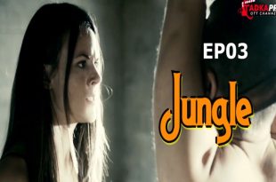 Jungle S01E03 (2024) Hindi Hot Web Series Tadkaprime