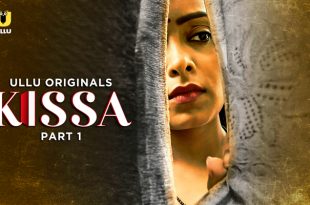 Kissa P01 (2024) Hindi Hot Web Series