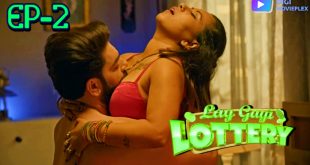 Lag Gayi Lottery S01E02 (2024) Hindi Hot Web Series DigimoviePlex