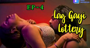 Lag Gayi Lottery S01E04 (2024) Hindi Hot Web Series DigimoviePlex