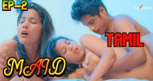 Maid S01E02 (2024) Tamil Hot Web Series Navarasa