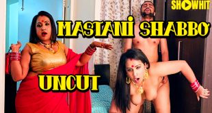 Mastani Shabbo (2024) Uncut Hindi Short Film Showhit