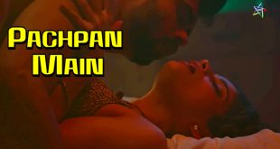 Pachpan Main (2024) Hindi Hot Short Film Ratri