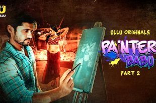 Painter Babu P02 (2024) Hindi Hot Web Series