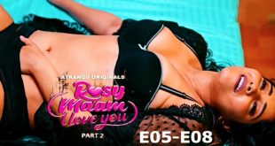 Rosy Maam I Love You P02 (2024) Hindi Hot Web Series Atrangii