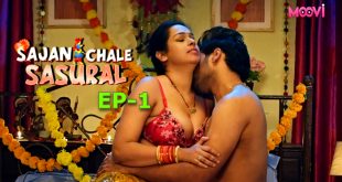 Sajan Chale Sasural S01E01 (2024) Hindi Hot Web Series Moovi