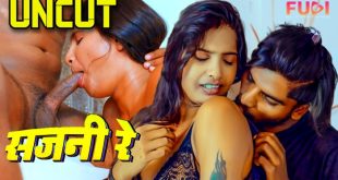 Sajani Re (2024) UNCUT Hindi Short Film Fugi