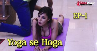 Yoga se Hoga S01E01 (2024) Hindi Hot Web Series Tadkaprime