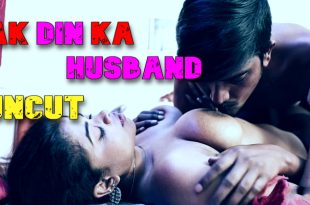 Ak Din Ka Husband (2024) Uncut Hindi Short Films