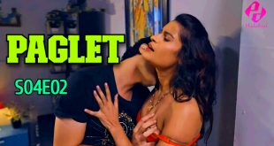 Paglet S04E02 (2024) Hindi Hot Web Series Hulchul