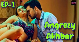 Angrezy Akhbar S01E01 (2024) Hindi Hot Web Series Moovi