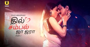 Dil Sambhal Ja Zara Part 2 Tamil Hot Web Series