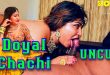 Doyal Chachi (2024) Hot Hindi Short Film Showhit