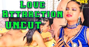 Love Attraction (2024) Hot Hindi Short Film Neonx