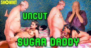 Sugar Daddy (2024) Uncut Hindi Short Film Showhit