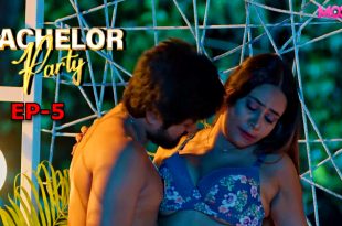 Bachelor Party S01E05 (2024) Hindi Hot Web Series Moovi