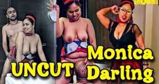 Monica Darling (2024) Hot Hindi Short Film Showhit