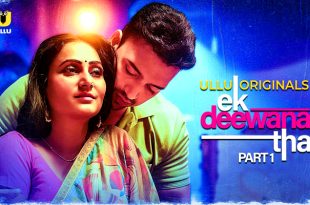 Ek Deewana Tha Part 1 Hindi Hot Web Series