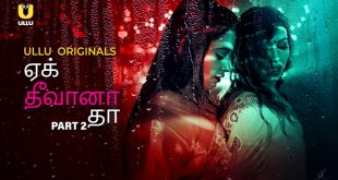 Ek Deewana Tha Part 2 Tamil Hot Web Series