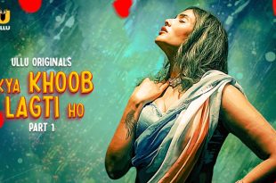 Kya Khoob Lagti Ho Part 1 Hindi Hot Web Series