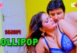 Lollipop S02E04 (2024) Hindi Hot Web Series Lookentertainment