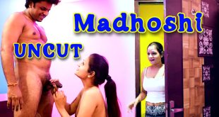 Madhoshi (2024) Hot Hindi Short Films