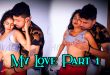 My Love Part 1 (2024) Hot Hindi Short Films