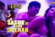 Sasur Ki Nayee Dulhan S01E05 (2024) Hindi Hot Web Series Jugnutv