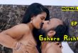 Gahera Rishta S01E02 (2024) Hindi Hot Web Series Rioplus