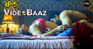 Videobaaz S01E05 (2024) Hindi Hot Web Series 9redmovies